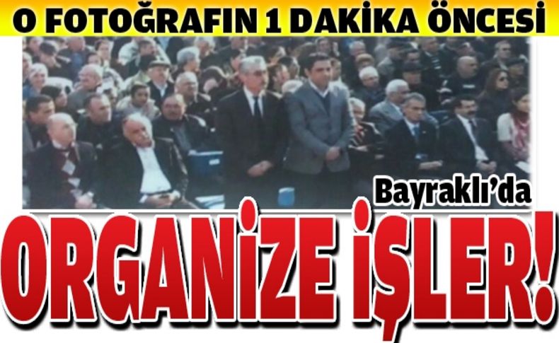 Organize işler bunlar!