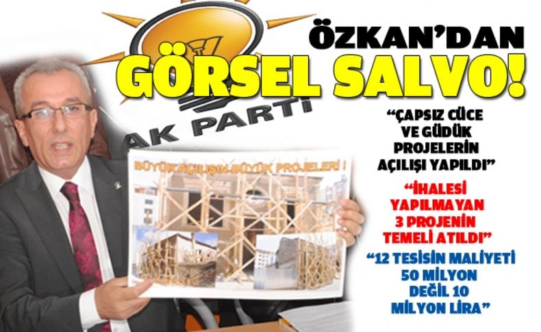 Özkan'dan açılış salvosu: Çapsız, cüce ve güdük