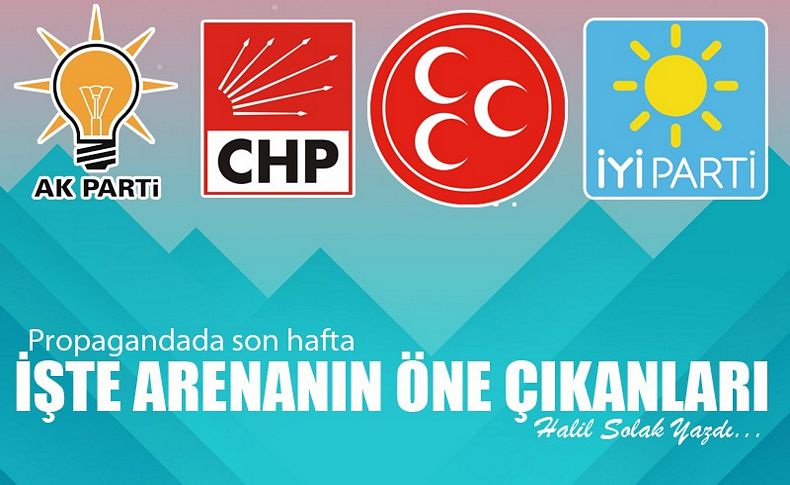 Propagandada son hafta işte arenanın öne çıkanları