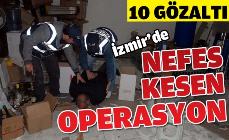 Sahte içki şebekesine operasyon: 10 gözaltı