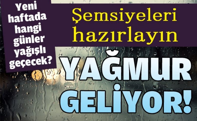 Salı'dan itibaren kuvvetli yağışlar geliyor