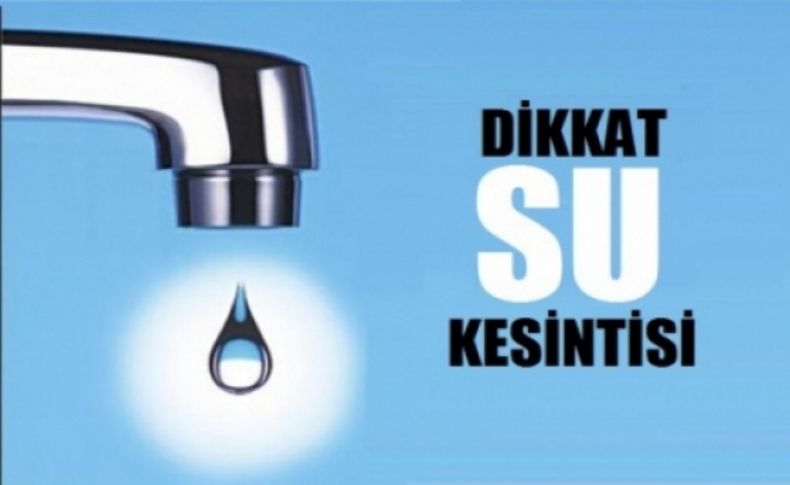 Sasalı ve Kaklıç’ta su kesintisi