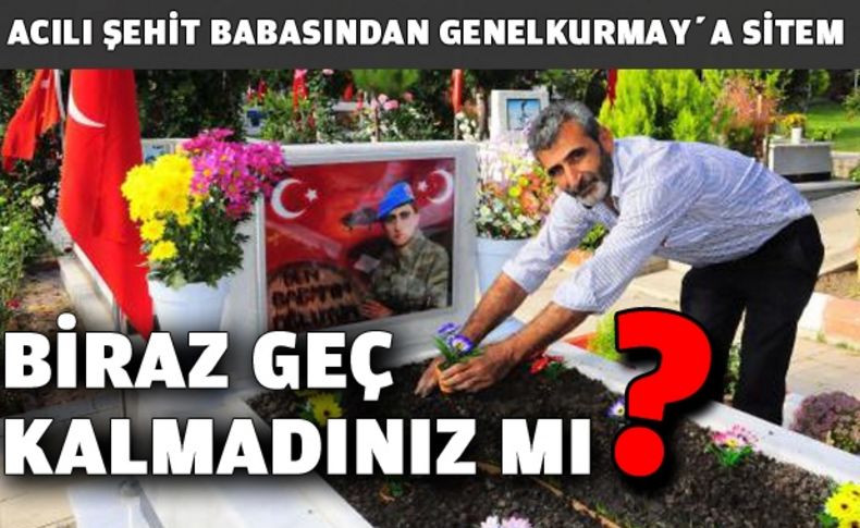 Şehit babasının mezar başında 'konvoy' sitemi