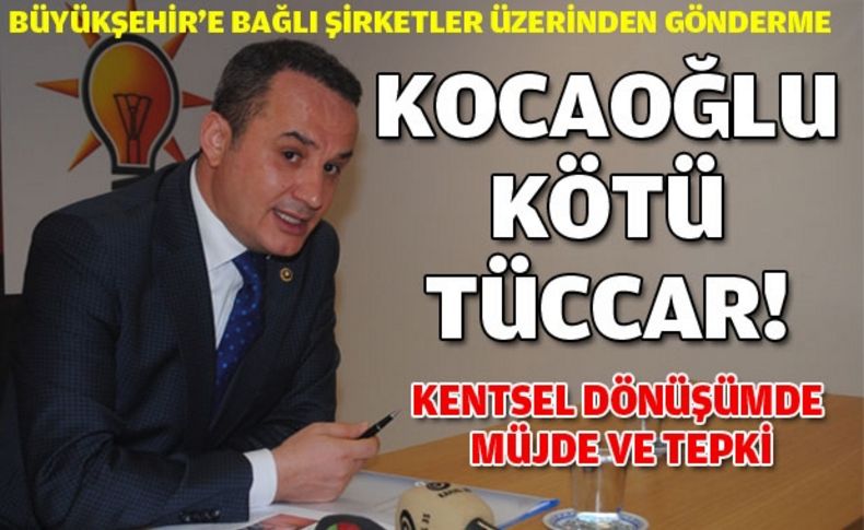 Şengül:  “Büyükşehir'in 13 şirketi var, 12'si zarar ediyor“