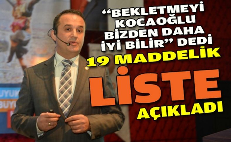 Şengül'den 'geciken Kocaoğlu listesi'