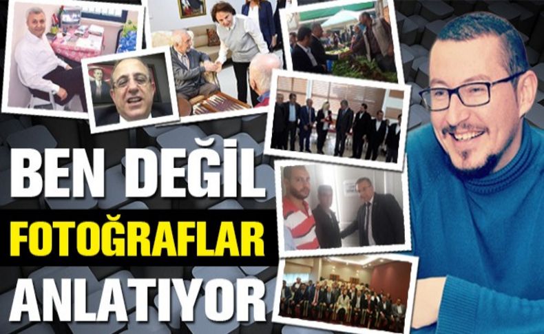 Ben değil fotoğraflar anlatıyor!