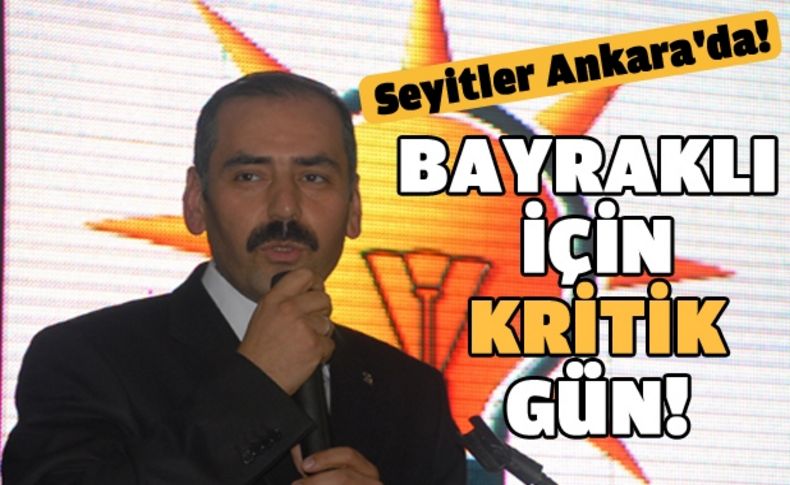 Seyitler Ankara'da!