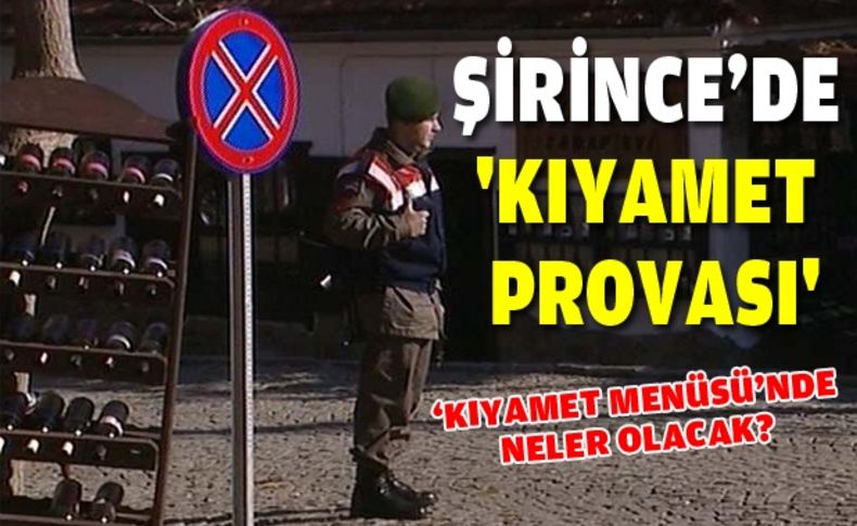 Şirince'de 'kıyamet provası'