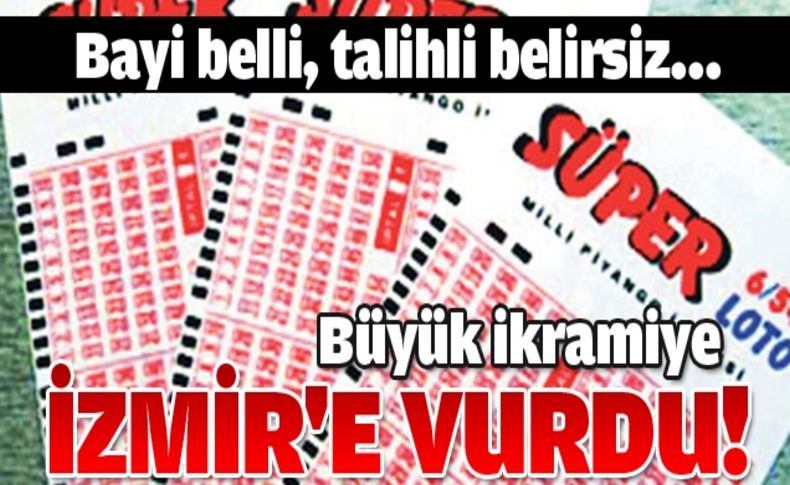 Süper loto İzmir'e çıktı!