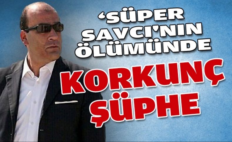 ‘Süper Savcı’ intihar mı etti'