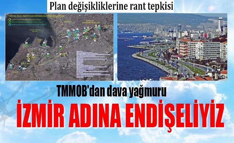 TMMOB'dan plan değişikliklerine rant tepkisi