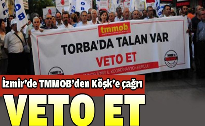 TMMOB'den Cumhurbaşkanı'na çağrı