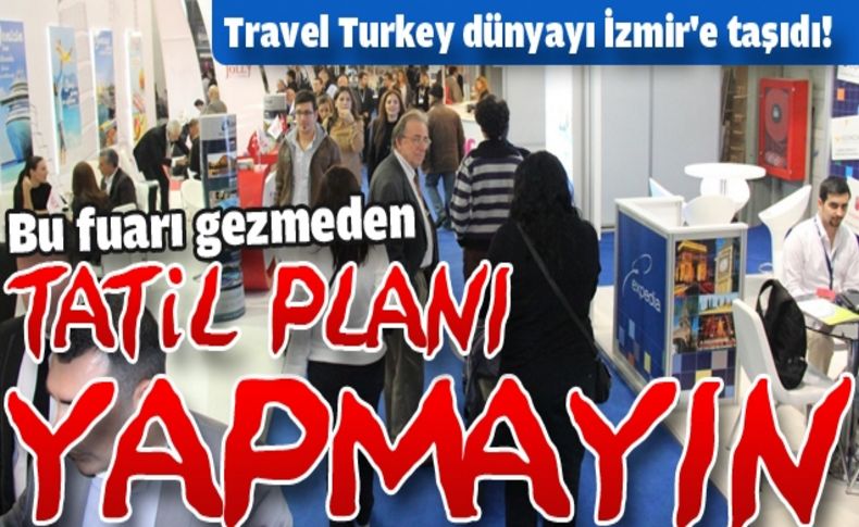 Travel Türkiye İzmir fuarı devam ediyor