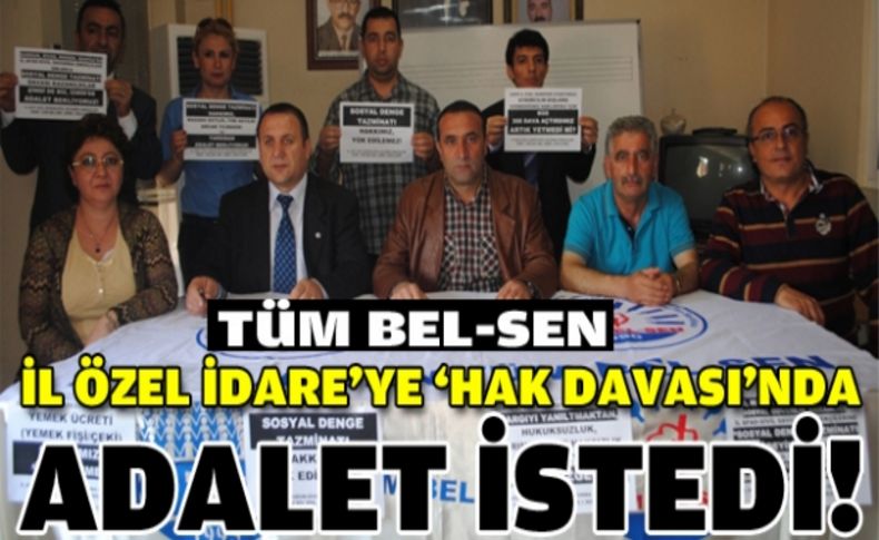 TÜM BEL-SEN 'adalet' istedi!