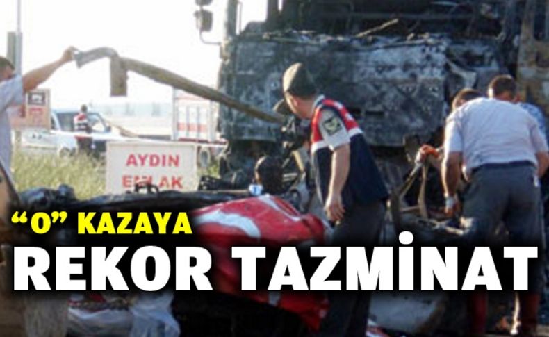 Üç kişinin yanarak öldüğü kazada üç aileye rekor tazminat
