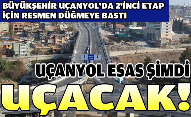 Uçanyol esas şimdi uçacak!