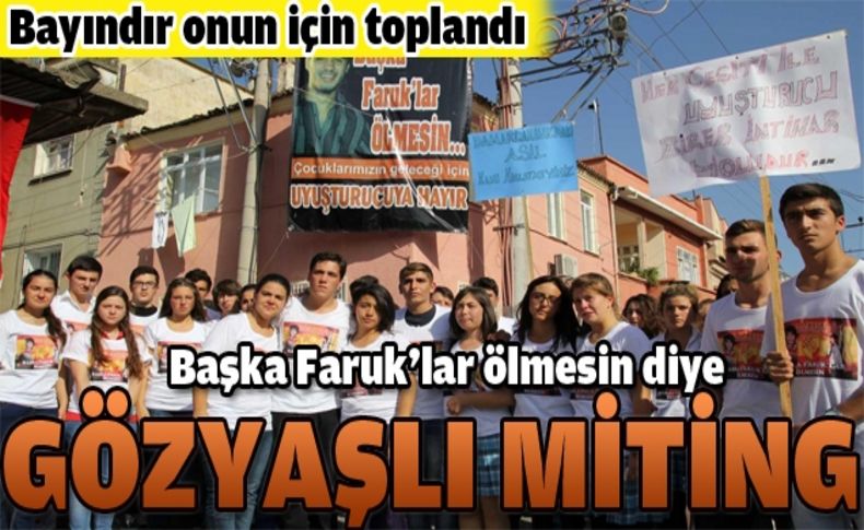 “Uyuşturucuya Hayır“ mitinginde gözyaşları