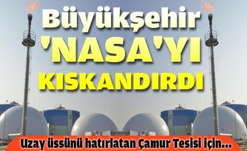 “Uzay üssü” değil “çamur tesisi”