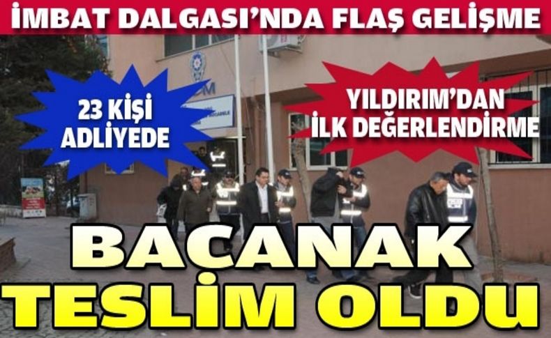 Ve bacanak teslim oldu