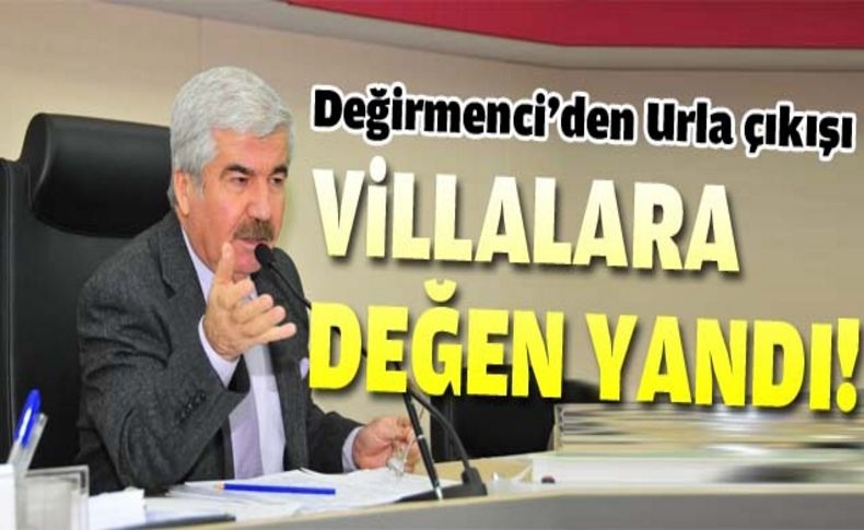 Villalara değen yandı