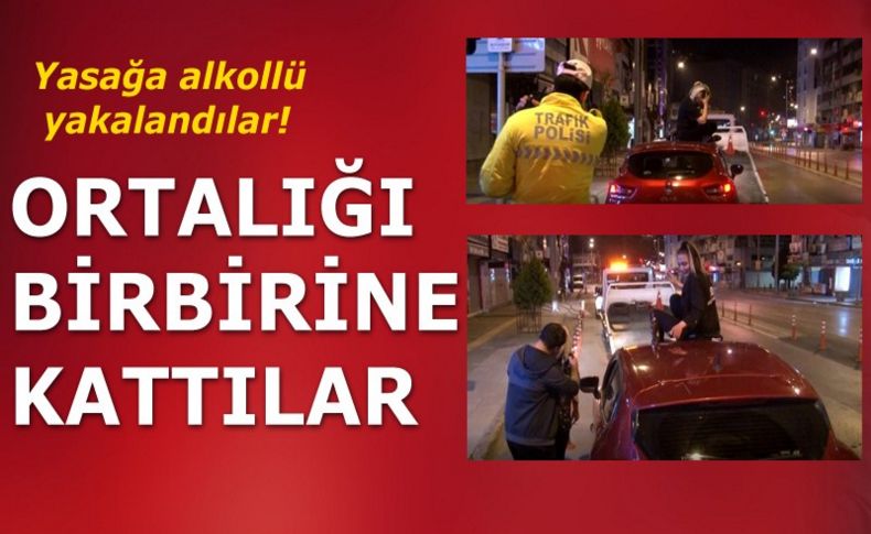 Yasağa alkollü yakalandılar! Ortalığı birbirine kattılar