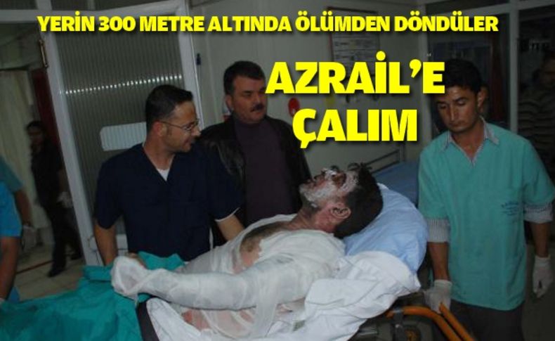 Yerin altında ölümden döndüler