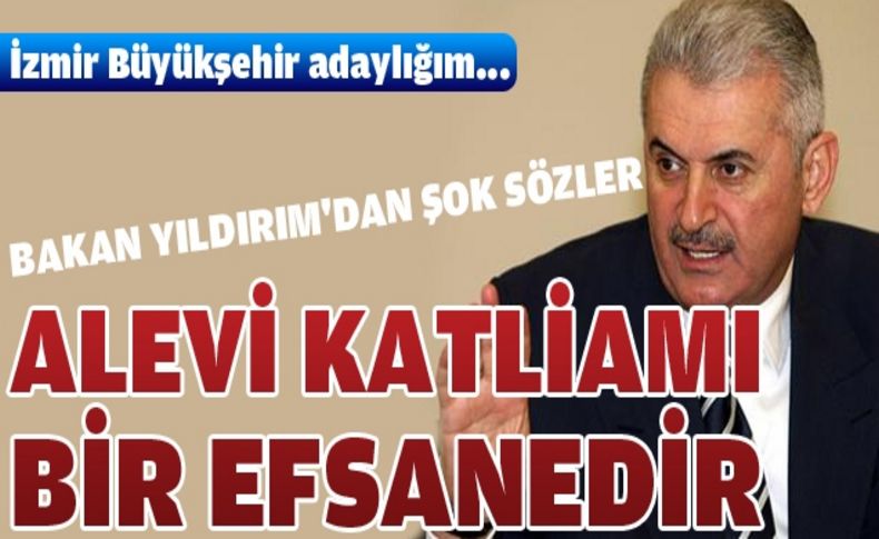 Yıldırım: 'Alevi katliamı bir efsanedir'