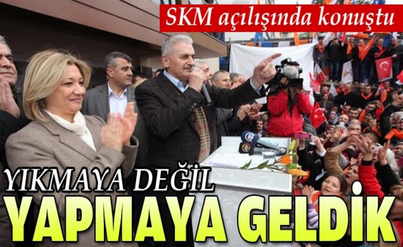 Yıldırım Karabağlar'da seslendi: Yıkmaya değil yapmaya geldik!