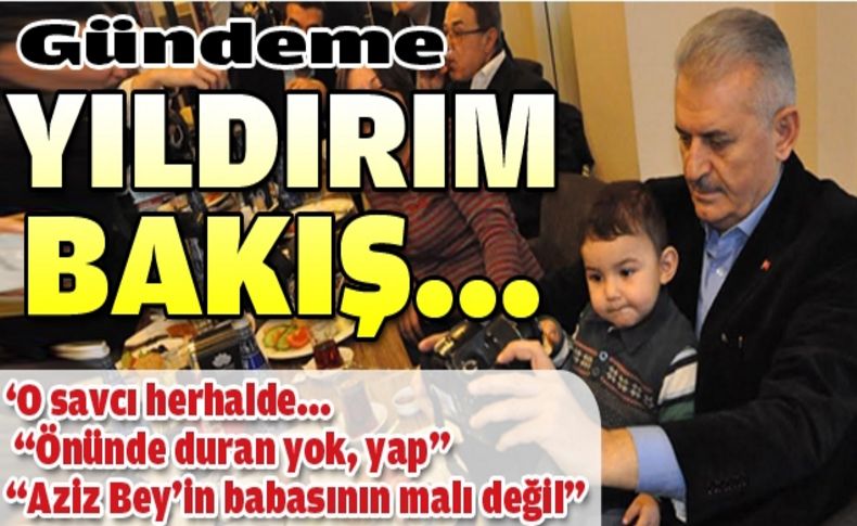 Yıldırım’dan çarpıcı mesajlar