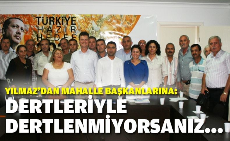 Yılmaz mahalle başkanları ile bir araya geldi yol haritası çizdi