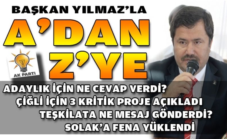 Yılmaz'la Çiğli üzerine A'dan Z'ye