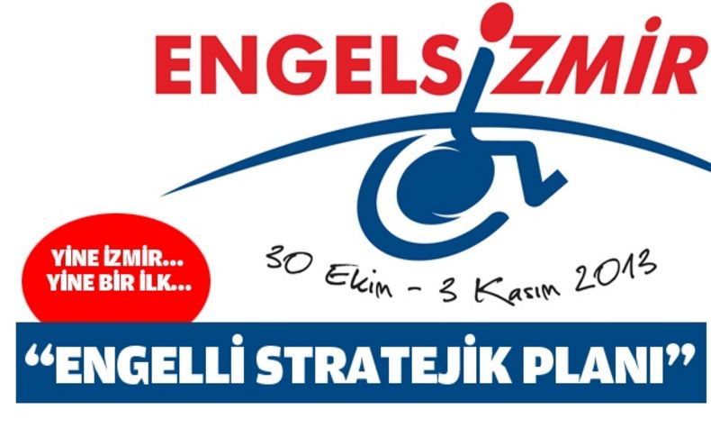 Yine bir ilk: “Engelli Stratejik Planı”