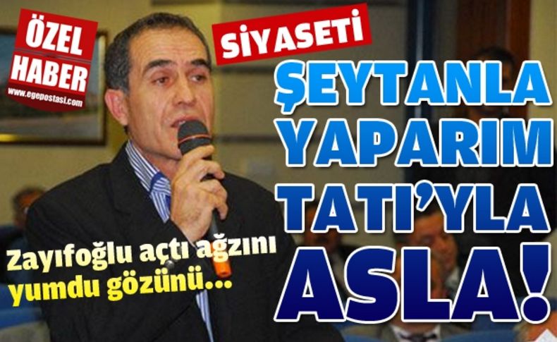 Zayıfoğlu Tatı'yla köprüleri attı